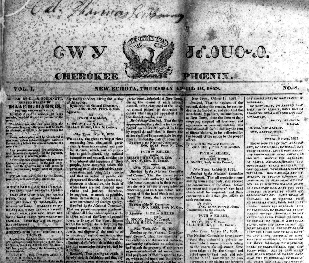 The <em>Cherokee Phoenix</em>, the first Native American newspaper in the United States, was published in English and in the Cherokee “syllabary” devised by Sequoyah in the 1820s. The General Council of the Cherokee Nation established a printing office in New Echota, Georgia, in the 1820s as part of their effort to further integrate into American society. When Georgia and other states sought instead to remove the Cherokees, the newspaper was started as a tool to elicit public support and unify the Cherokee nation.